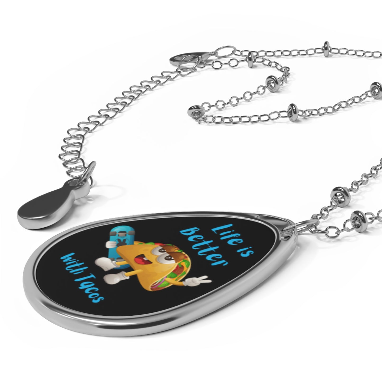 Life Is Better With Tacos! Oval Necklace