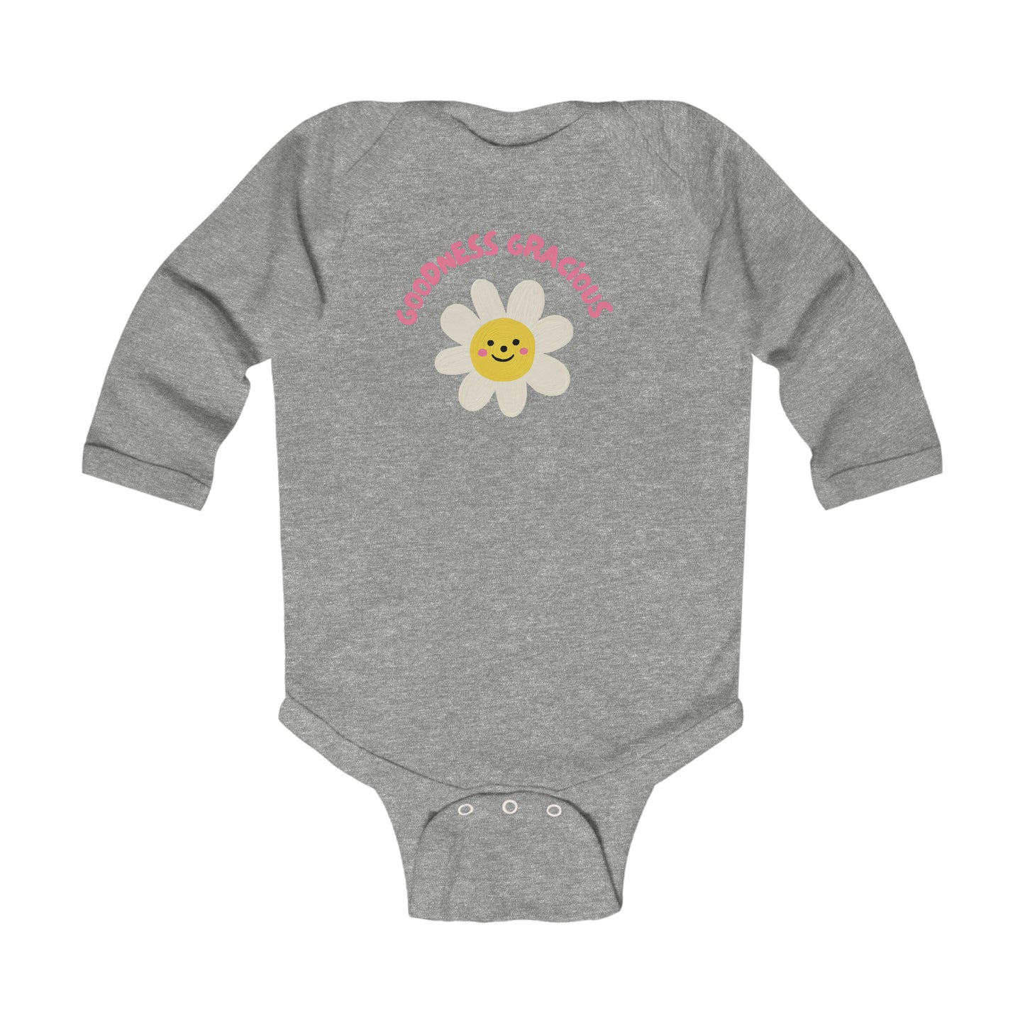 Goodness Gracious ..Infant Long Sleeve Bodysuit